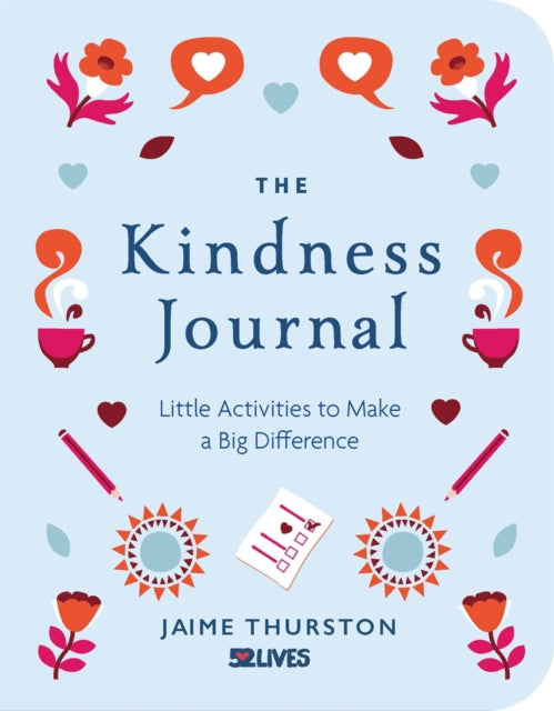 Book cover of: Kindness Journal. By: Jaime Thurston