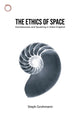 Book cover of: Ethics of Space – Homelessness and Squatting in Urban England. By: Steph Grohmann
