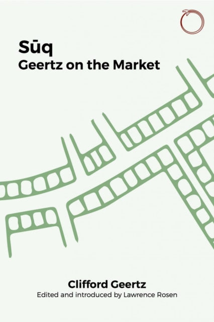 Book cover of: Suq – Geertz on the Market. By: Clifford Geertz