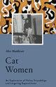 Book cover of: Cat Women. By: Alice Maddicott