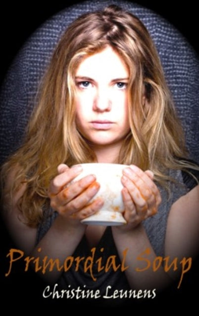 Book cover of: Primordial Soup. By: Christine Leunens