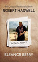 Book cover of: My Unique Relationship with Robert Maxwell: The Truth at Last. By: Eleanor Berry