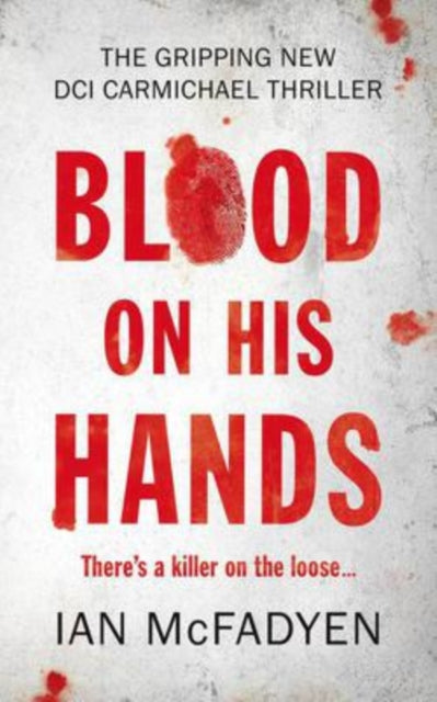 Book cover of: Blood on his Hands. By: Ian McFadyen