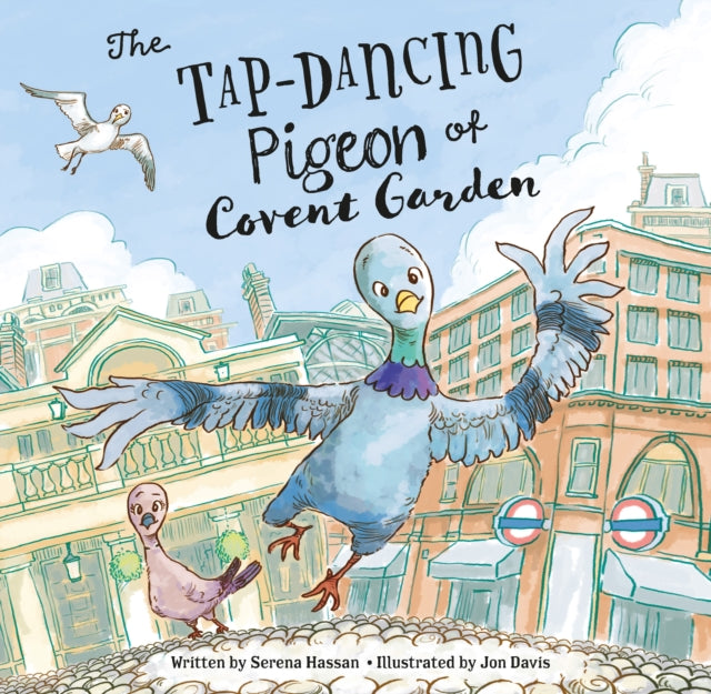 Book cover of: Tap-Dancing Pigeon of Covent Garden. By: Serena HASSAN