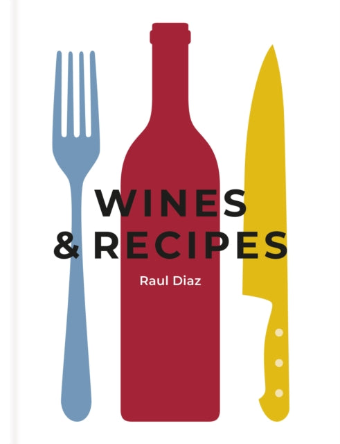 Book cover of: Wines & Recipes. By: DIAZ