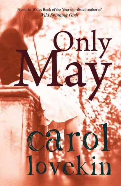 Book cover of: Only May. By: Carol Lovekin