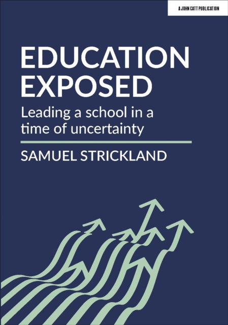 Book cover of: Education Exposed. By: Samuel Strickland
