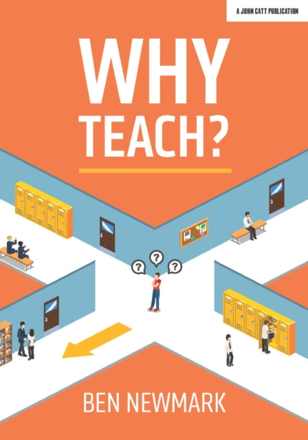 Book cover of: Why Teach?. By: Ben Newmark