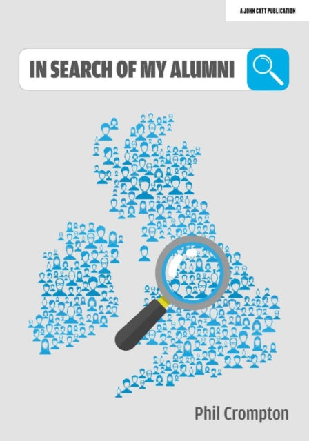 Book cover of: In Search of My Alumni. By: Phil Crompton