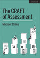 Book cover of: CRAFT Of Assessment. By: Michael Chiles