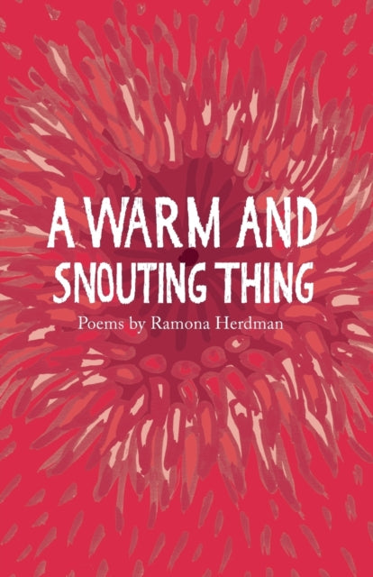 Book cover of: warm and snouting thing. By: HERDMAN