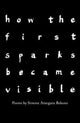 how the first sparks became visible
