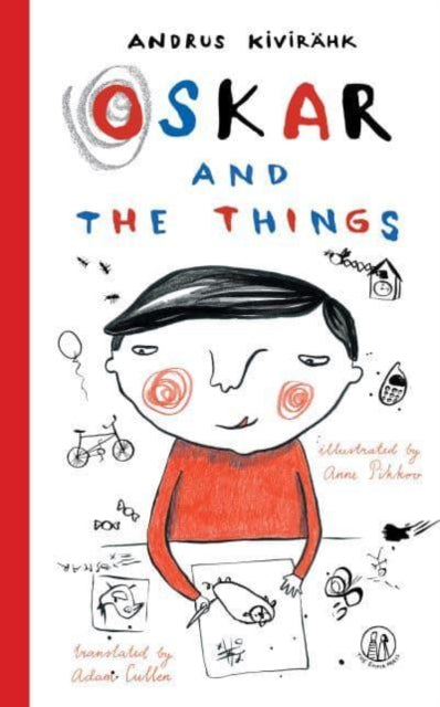 Book cover of: Oskar and the Things. By: KIVIRAHK