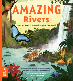 Amazing Rivers, 100+ Waterways That Will Boggle Your Mind