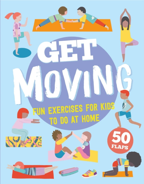 Book cover of: GET MOVING