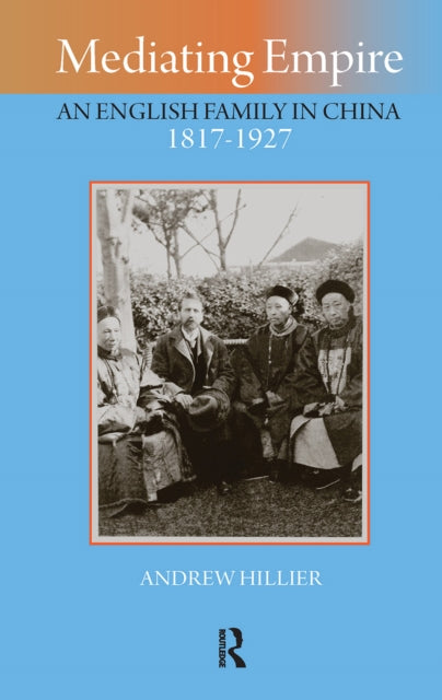 Book cover of: Mediating Empire. By: Andrew Hillier
