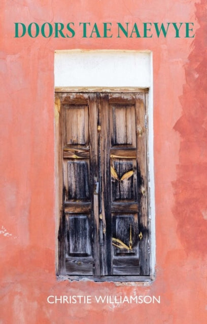 Book cover of: Doors Tae Naewye. By: Christie Williamson