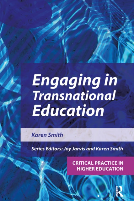 Book cover of: Engaging in Transnational Education. By: Joy Jarvis