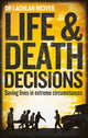 Book cover of: Life and Death Decisions. By: Lachlan McIver