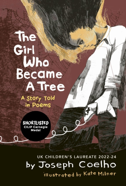 Girl Who Became a Tree, A Story Told in Poems 9781913074074 Kate Milner