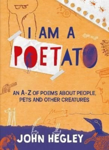 Book cover of: I Am a Poetato. By: John Hegley