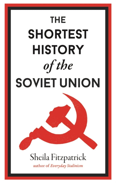 Book cover of: Shortest History of the Soviet Union. By: Sheila Fitzpatrick