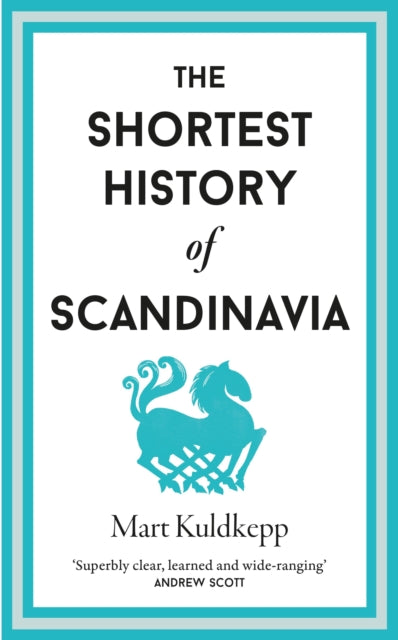 Book cover of: Shortest History of Scandinavia