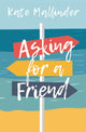 Book cover of: Asking for a Friend. By: Kate Mallinder