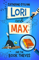 Book cover of: Lori and Max and the Book Thieves