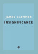 Book cover of: Insignificance. By: James Clammer