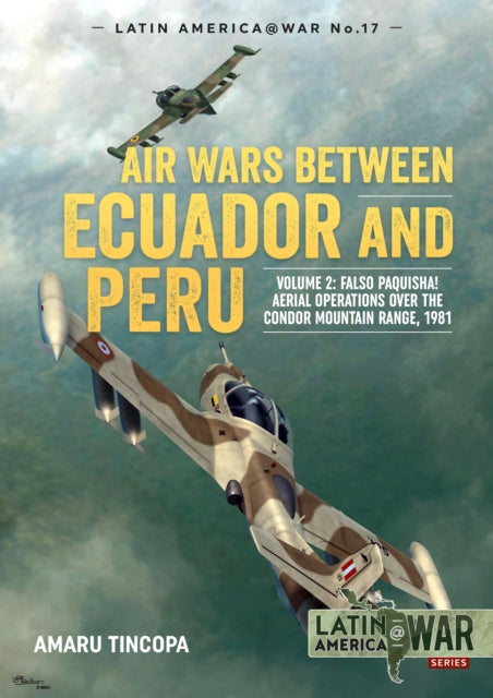 Book cover of: Air Wars between Ecuador and Peru. By: Amaru Tincopa