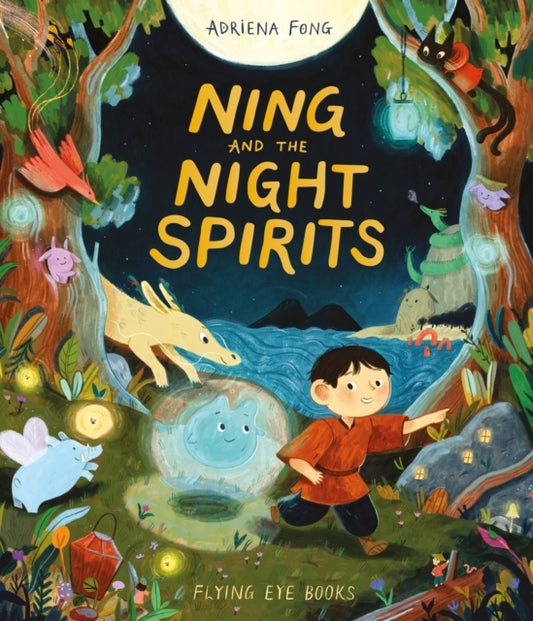 Ning and the Night Spirits 9781913123161 Adriena Fong
