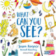 Book cover of: What Can You See?. By: Jason Korsner
