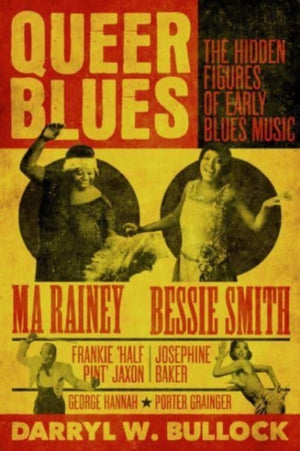 Queer Blues, The Hidden Figures of Early Blues Music - A Guardian Best Book of 2023