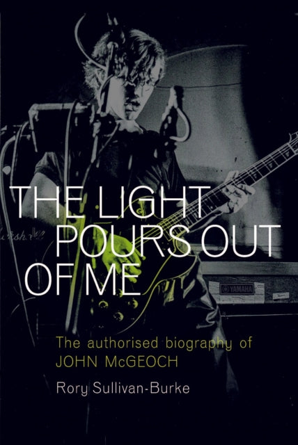 Book cover of: Light Pours Out of Me. By: Rory Sullivan-Burke