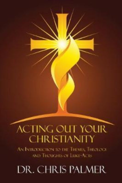 Book cover of: Acting Out Your Christianity