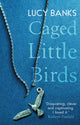 Caged Little Birds 9781913207939 Lucy Banks