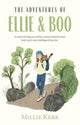 Book cover of: Adventures of Ellie & Boo. By: Millie Kerr