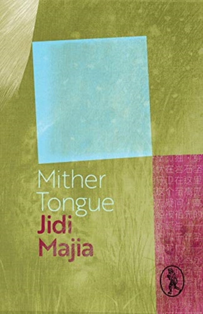 Book cover of: Mither Tongue. By: Jidi Majia