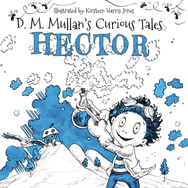 Book cover of: Hector. By: D.M. Mullan