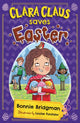 Book cover of: Clara Claus Saves Easter. By: Bonnie Bridgman
