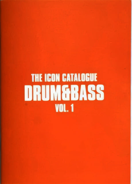 Book cover of: Icon Catalogue Drum & Bass Vol. 1