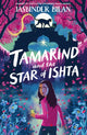 Tamarind & the Star of Ishta 9781913322175 Jasbinder Bilan