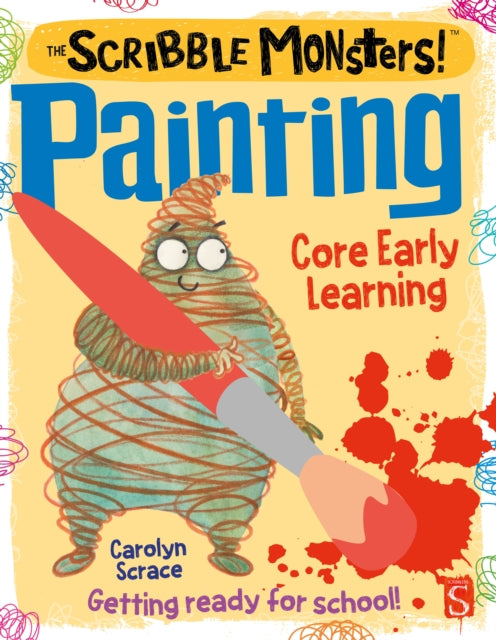 Book cover of: Scribble Monsters!: Painting. By: Carolyn Franklin Scrace