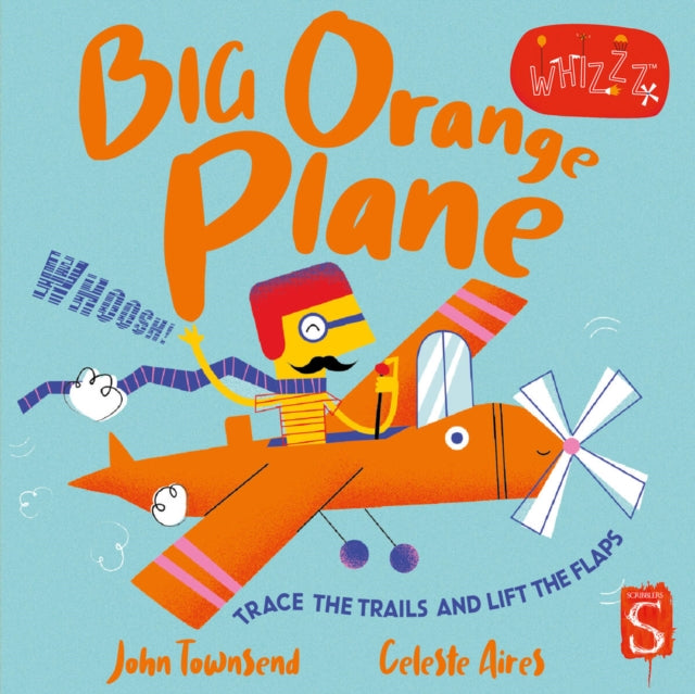 Whizzz! Big Orange Plane! 9781913337896 John Townsend