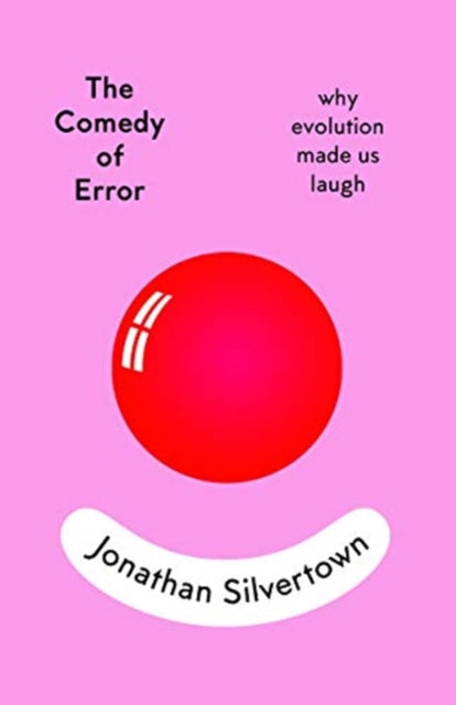 Book cover of: Comedy of Error. By: Jonathan Silvertown