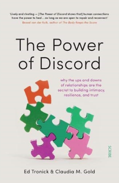 Power of Discord, why the ups and downs of relationships are the secret to building intimacy, resilience, and trust