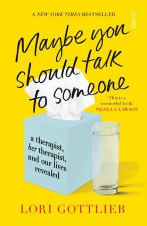 Maybe You Should Talk to Someone, the heartfelt, funny memoir by a New York Times bestselling therapist