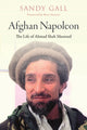 Book cover of: Afghan Napoleon - The Life of Ahmad Shah Massoud. By: Sandy Gall