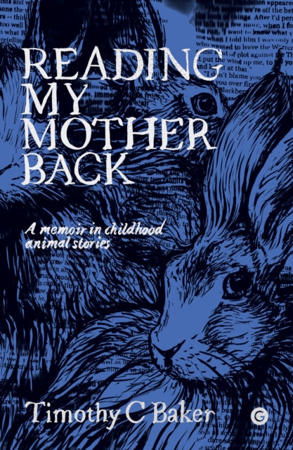 Book cover of: Reading My Mother Back. By: Timothy C. Baker